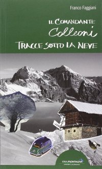 Immagine copertina libro Tracce sotto la neve. Il comandante Colleoni