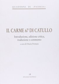 Immagine copertina libro Il carme 67 di Catullo