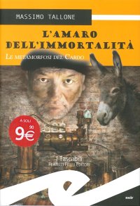 Immagine copertina libro L'amaro dell'immortalità. La metamorfosi del cardo