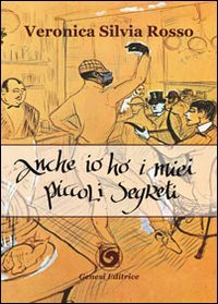 Immagine copertina libro Anche io ho i miei piccoli segreti