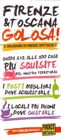 Immagine copertina libro Firenze & Toscana golosa. Guida dalla A alla Z alle 100 cose più squisite del nostro territorio. Ediz. italiana e inglese