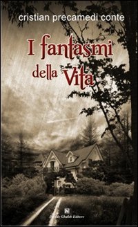 Immagine copertina libro I fantasmi della vita
