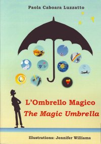 Immagine copertina libro L'ombrello magico-The magic umbrella. Ediz. bilingue