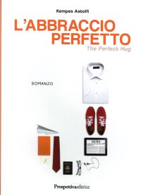 Immagine copertina libro L'abbraccio perfetto