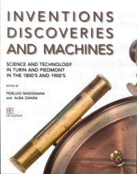 Immagine copertina libro Inventions discoveries and machines. Science and tecnology in Turin and Piedmont in the 1800's and 1900's