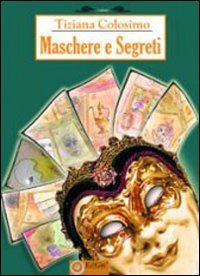 Immagine copertina libro Maschere e segreti