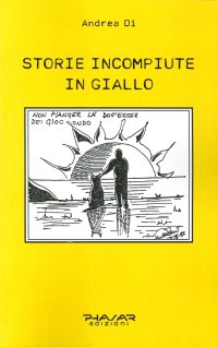 Immagine copertina libro Storie incompiute in giallo