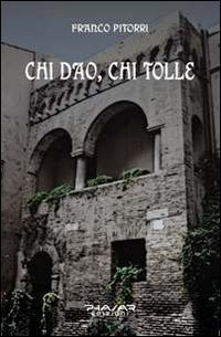 Immagine copertina libro Chi dao chi tolle
