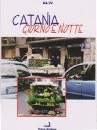 Immagine copertina libro Catania giorno e notte