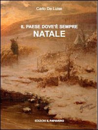 Immagine copertina libro Il paese dove è sempre Natale