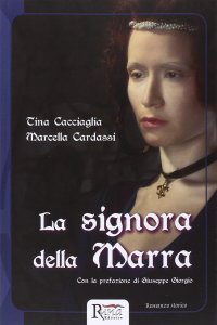 Immagine copertina libro La signora della Marra. Storia di un processo in epoca angioina