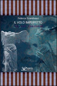 Immagine copertina libro Il volo imperfetto (Le vol inachevé)