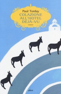 Immagine copertina libro Colazione all'hotel Déjà-vu
