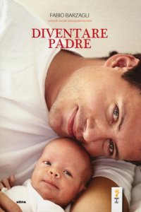 Immagine copertina libro Diventare padre