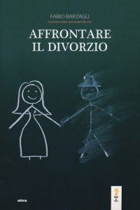 Immagine copertina libro Affrontare il divorzio