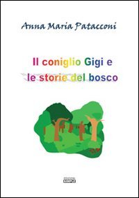 Immagine copertina libro Il consiglio Gigi e le storie del bosco