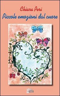 Immagine copertina libro Piccole emozioni dal cuore