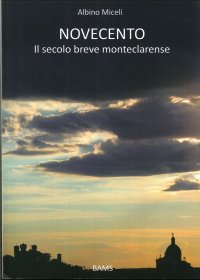 Immagine copertina libro Novecento. Il secolo breve monteclarense