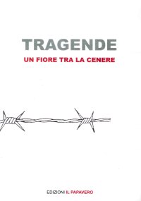 Immagine copertina libro Tragende. Un fiore tra la cenere