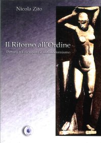 Immagine copertina libro Il ritorno all'ordine. Pittura tra recupero e antimodernismo