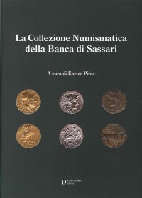 Immagine copertina libro La collezione numismatica banca di SS. Ediz. illustrata