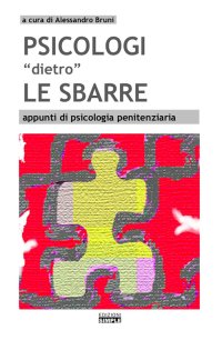Immagine copertina libro Psicologi «dietro» le sbarre appunti di psicologia penitenziaria