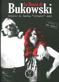 Immagine copertina libro La Rossa di Bukowski. Memorie di Pamela «Cupcakes» Wood