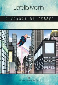 Immagine copertina libro I viaggi di «esse»
