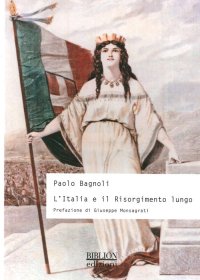 Immagine copertina libro L'Italia e il Risorgimento lungo