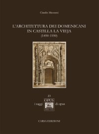Immagine copertina libro L'architettura dei domenicani in Castilla la Vieja (1450-1550)