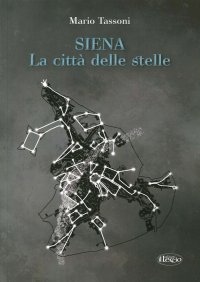 Immagine copertina libro Siena la città delle stelle