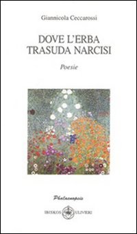 Immagine copertina libro Dove l'erba trasuda narcisi