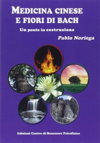 Immagine copertina libro Medicina cinese e fiori di Bach. Un ponte in costruzione