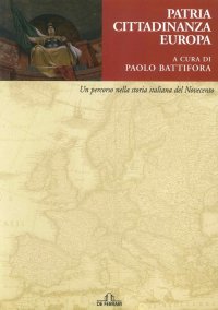 Immagine copertina libro Patria, cittadinanza, Europa. Un percorso nella storia italiana del Novecento