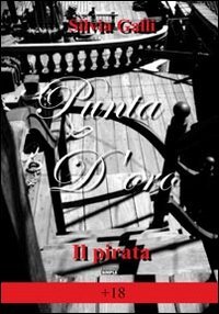Immagine copertina libro Il pirata. Punta d'oro