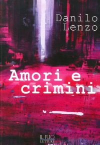 Immagine copertina libro Amori e crimini