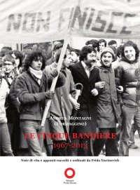 Immagine copertina libro Le cinque bandiere. 1967-2013