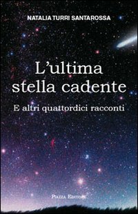 Immagine copertina libro L'ultima stella cadente. E altri quattordici racconti
