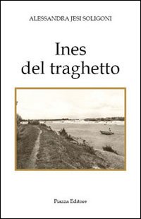 Immagine copertina libro Ines del traghetto