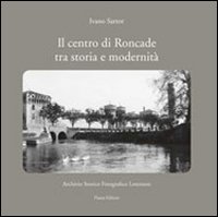 Immagine copertina libro Il centro di Roncade tra storia e modernità