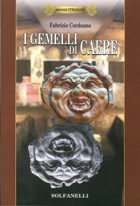 Immagine copertina libro I gemelli di Caere. Anime etrusche. Vol. 1