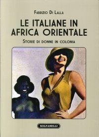 Immagine copertina libro Le italiane in Africa orientale. Storie di donne in colonia