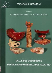Immagine copertina libro Materiali e contesti. Valle del Colosseo e pendici nord-orientali del Palatino. Vol. 2