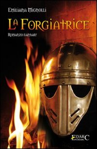 Immagine copertina libro La forgiatrice