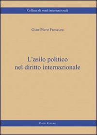 Immagine copertina libro L'asilo politico nel diritto internazionale