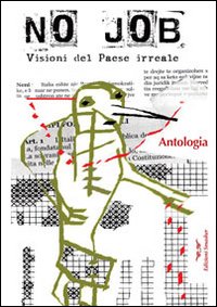 Immagine copertina libro No job. Visioni del paese irreale