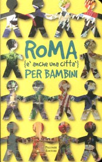 Immagine copertina libro Roma (è anche una città) per bambini