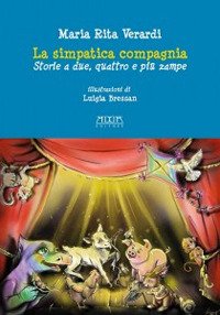 Immagine copertina libro La simpatica compagnia. Storie a due, quattro e più zampe