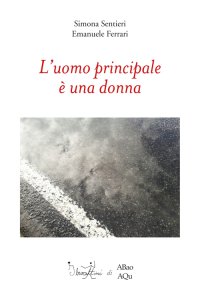 Immagine copertina libro L'uomo principale è una donna