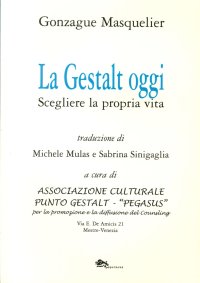 Immagine copertina libro La Gestalt oggi. Scegliere la propria vita